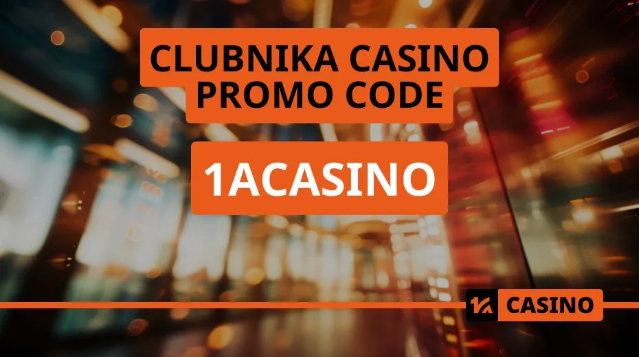 Clubnika Casino promo code for activating exclusive rewards, free spins, and deposit bonuses