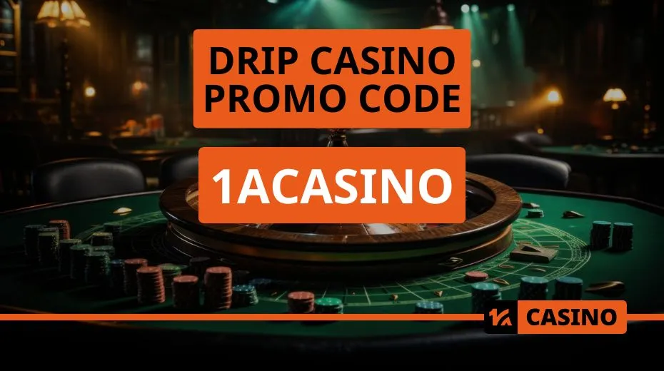 Drip Casino promo code for activating special offers, free spins, and deposit bonuses