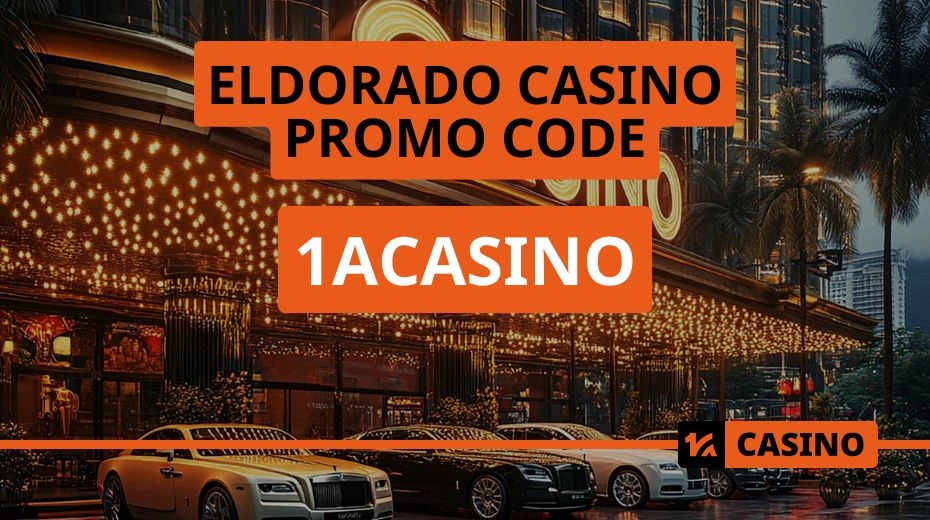 Eldorado casino promo code for 2025 with updated promotions, wagering requirements, and benefits
