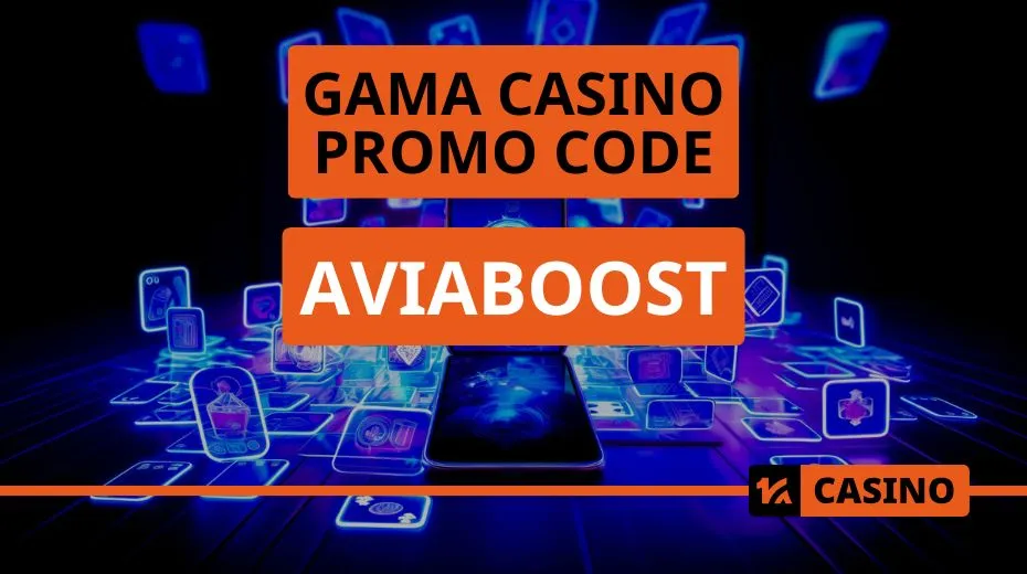 Gama casino promo code for activating exclusive bonuses and offers