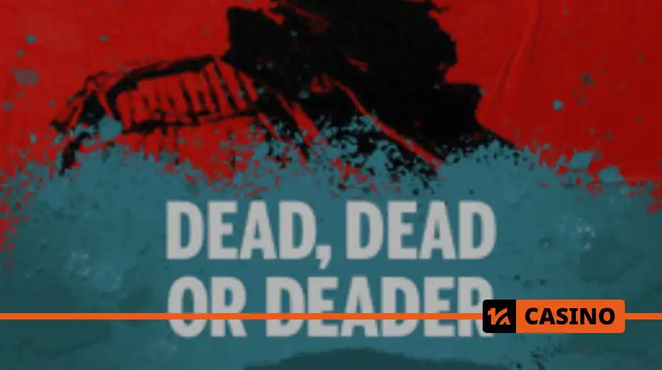 Новые слоты и игры: Dead, Dead or Deader